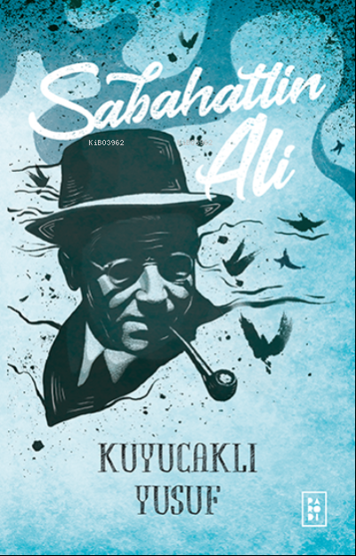  Kuyucaklı Yusuf | Kuyucaklı Yusuf | Sabahattin Ali | Sibel Erdal | Parodi Bayilik | 8690101757839 