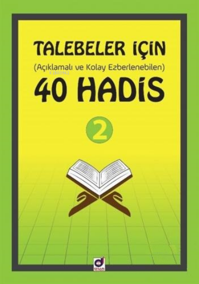 Talebeler İçin (Açıklamalı ve Kolay Ezberlenebilen) 40 Hadis 2