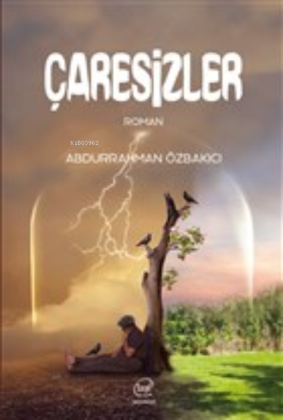  Çaresizler | Çaresizler | Abdurrahman Özbakıcı | Çizge Yayıncılık | 9786254442483 