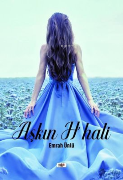  Aşkın H Hali | Emrah Ünlü | İbrahim Çakar | Necmeddin Emre Gümüş | Yusuf Özden | Senem Yıldırım | Tilki Kitap | 9786257561440 | 