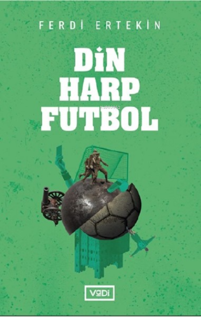 Din, Harp, Futbol