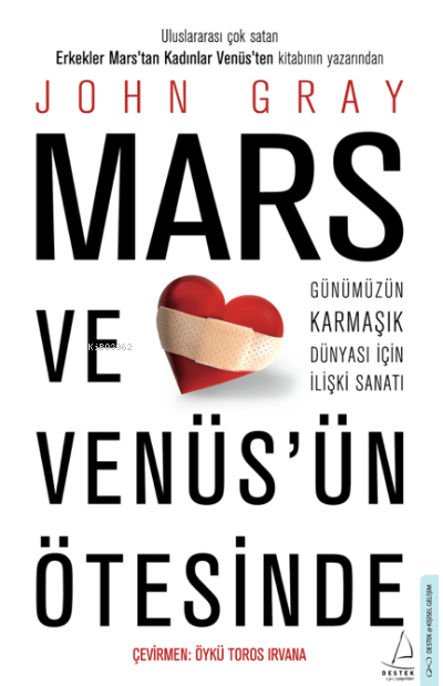 Mars ve Venüs’ün Ötesinde;Günümüzün Karmaşık Dünyası İçin İlişki Sanatı