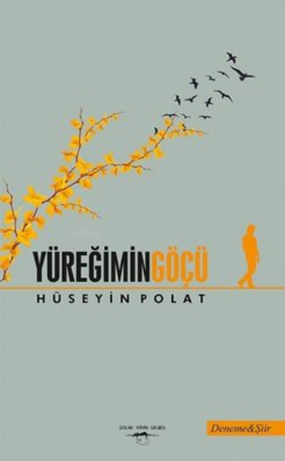  Yüreğimin Göçü | Yüreğimin Göçü | Hüseyin Polat | Sokak Kitapları Yayınları | 9786052875582 