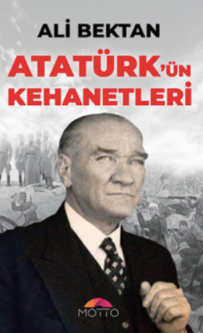 Atatürk`ün Kehanetleri