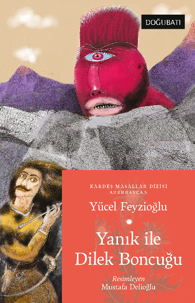 Yanık İle Dilek Boncuğu  Azerbaycan Masalları