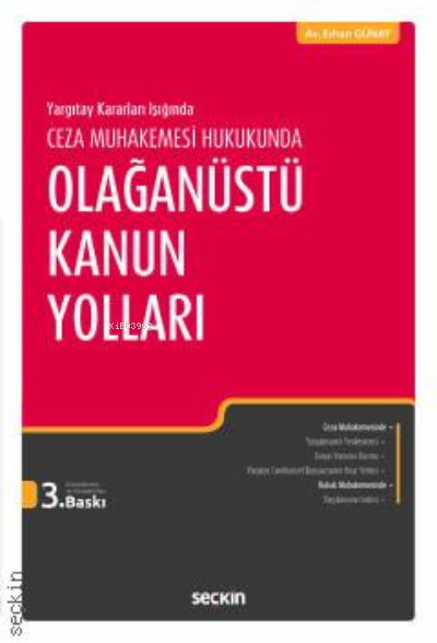  Ceza Muhakemesi Hukukunda Olağanüstü Kanun Yolları | Erhan Günay | Seçkin Yayıncılık | 9789750254703 | 