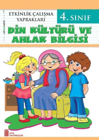 Ata Yayıncılık 4. Sınıf Etkinlik Çalışma Yaprakları Din Kültürü Ve Ahlak Bilgisi