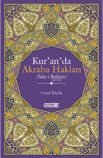 Kur’an’da Akraba Hakları (Sıla-i Rahim)