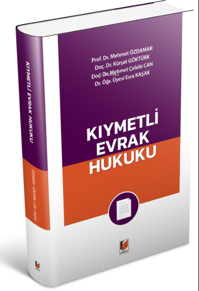  Kıymetli Evrak Hukuku | Kıymetli Evrak Hukuku | Mehmet Özdamar | Kürşat Göktürk | Esra Kaşak | Mehmet Çelebi Can | Adalet Yayınevi | 9786257277815 