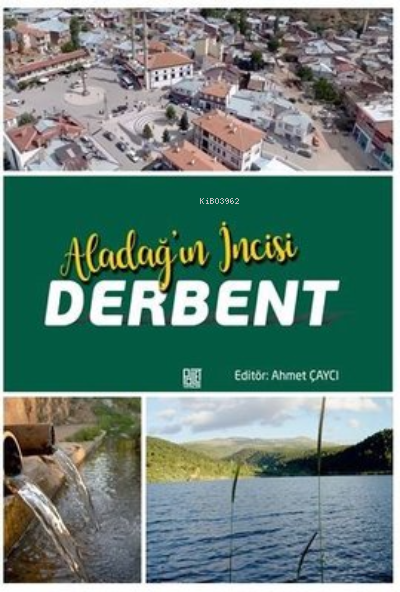  AladağIn İncisi Derbent | AladağIn İncisi Derbent | Kolektif | Palet Yayınları | 9786257057356 