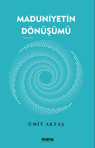 Maduniyetin Dönüşümü