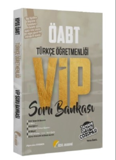  ÖABT Türkçe Öğretmenliği VIP Soru Bankası Çözümlü | Yekta Özdil | Alparslan Erener | Özdil Akademi | 9786057225825 | 