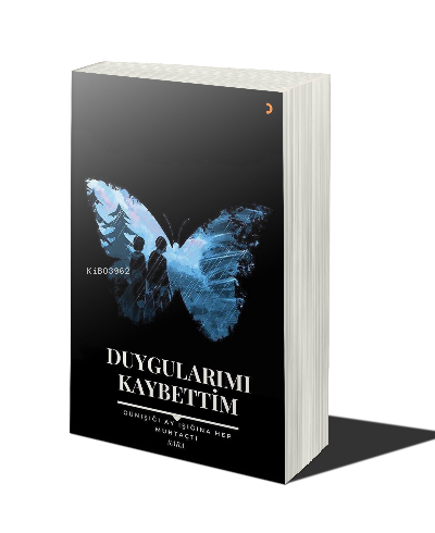 Duygularımı Kaybettim