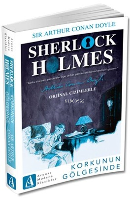 Korkunun Gölgesinde - Sherlock Holmes