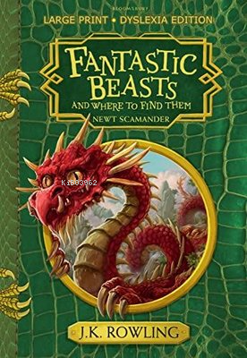 Fantastic Beasts and Where to Find Them : Large Print Dyslexia Edition