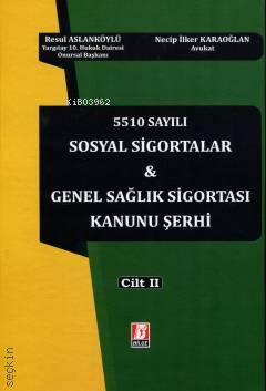  Sosyal Sigortalar &amp | Resul Aslanköylü | Necip İlker Karaoğlan | Bilge Yayınevi Hukuk Yayınları | 9786051684765 | 