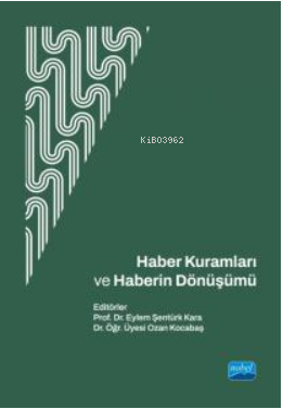 Haber Kuramları ve Haberin Dönüşümü