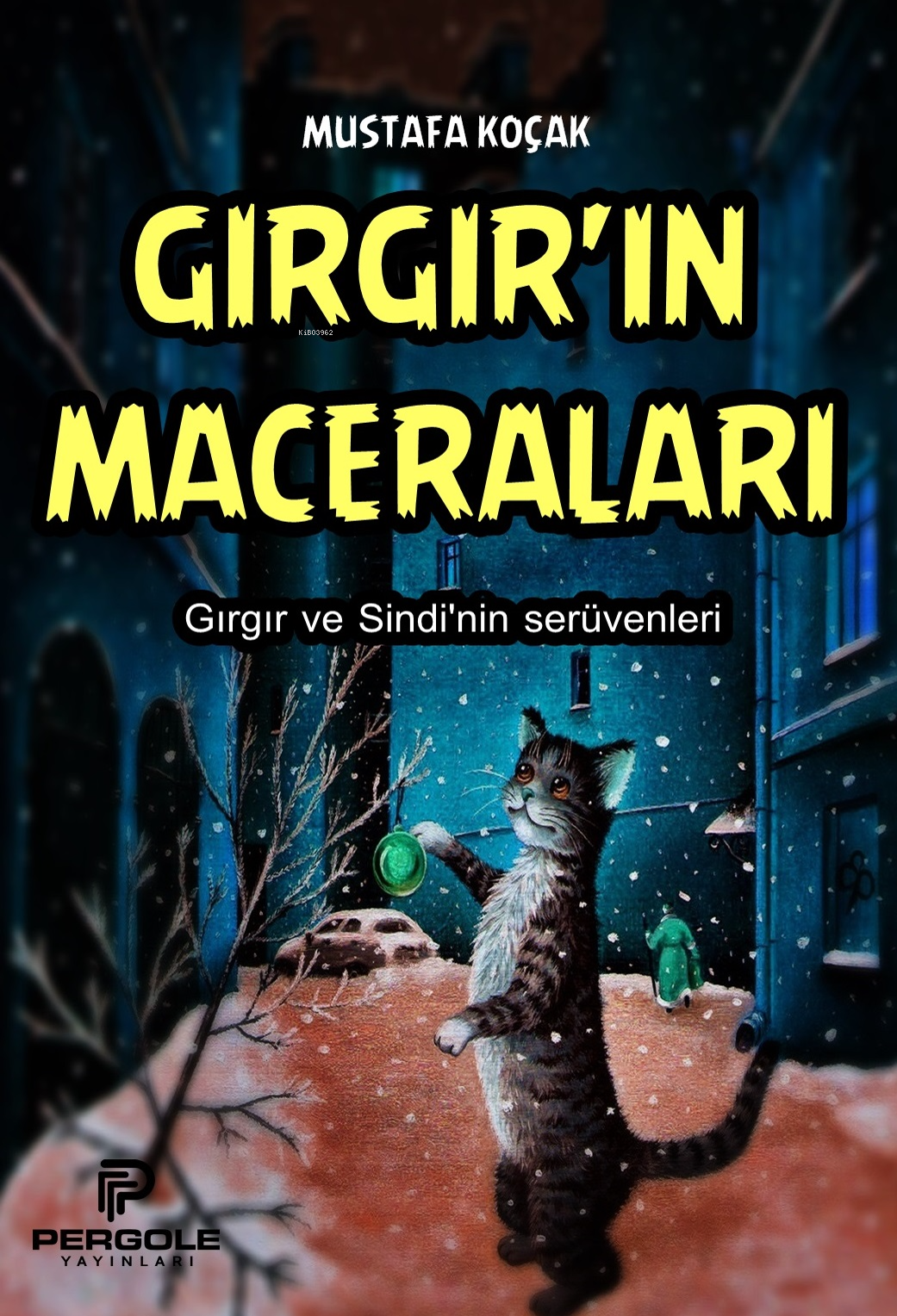  Gırgırın MaceralarıGırgır ve Sindinin Serüvenleri | Gırgırın MaceralarıGırgır ve Sindinin Serüvenleri | Mustafa Koçak | Pergole Yayınları | 9786259921655 