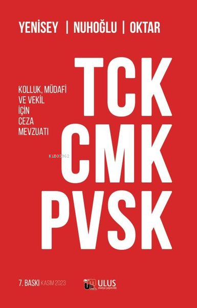 TCK-CMK-PVSK-Kolluk Müdafi ve Vekil İçin Ceza Mevzuatı