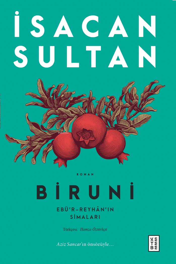 Biruni;Ebü’r-Reyhân’ın Simaları