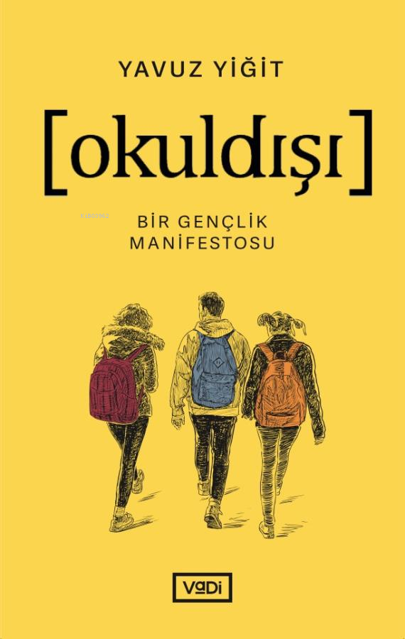 Okuldışı;Bir Gençlik Manifestosu