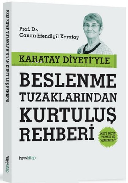 Karatay Diyeti'yle Beslenme Tuzaklarından Kurtuluş Rehberi