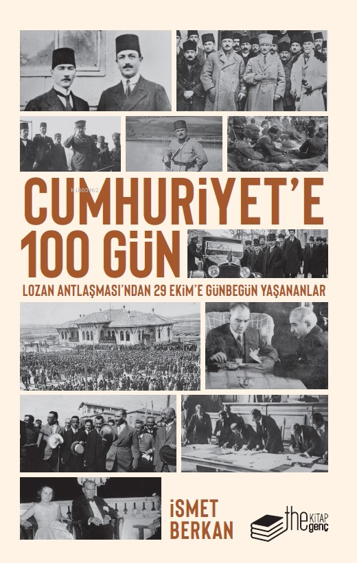Cumhuriyet’e 100 Gün;Lozan Antlaşması’ndan 29 Ekim’e Günbegün Yaşananlar