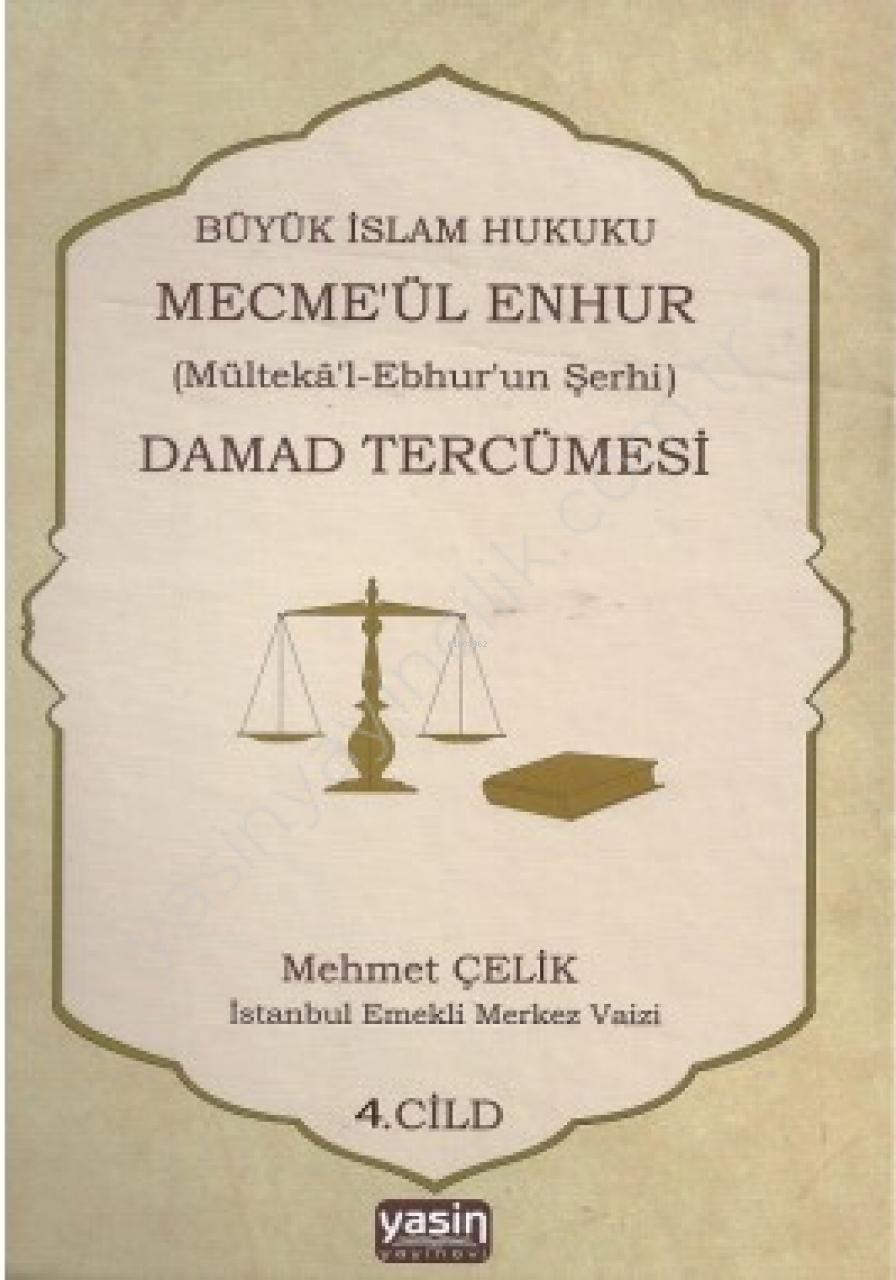 Mecma ül Enhur (Damat Tercümesi) 4.Cilt