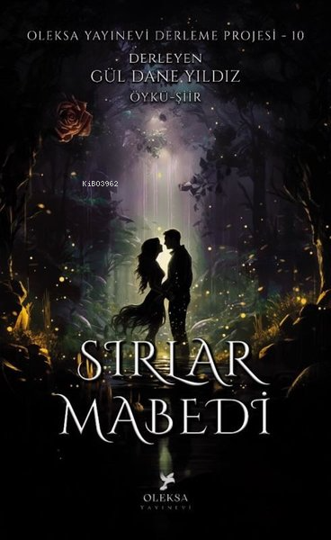  Sırlar Mabedi | Sırlar Mabedi | Gül Dane Yıldız | Oleksa Yayınevi | 9786259822310 
