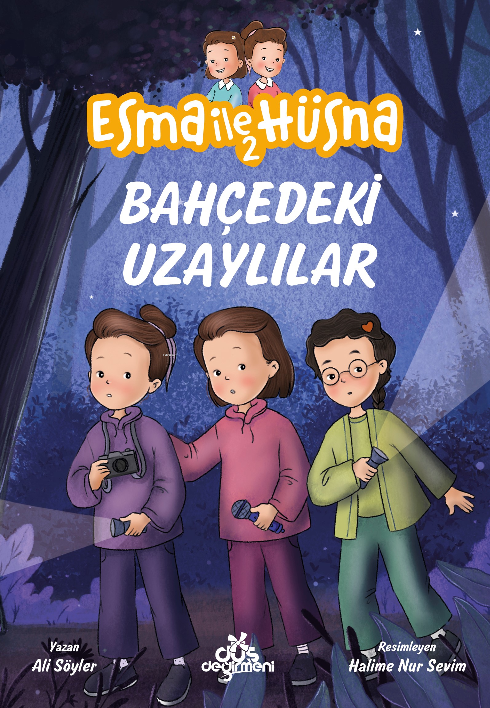 Esma ile Hüsna 2 - Bahçedeki Uzaylılar