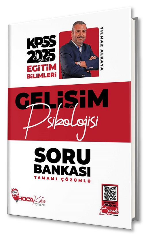  Hoca Kafası 2025 KPSS Eğitim Bilimleri Gelişim Psikolojisi Soru Bankası Çözümlü | Hoca Kafası 2025 KPSS Eğitim Bilimleri Gelişim Psikolojisi Soru Bankası Çözümlü | Yılmaz Alkaya | Hoca Kafası | 9786259791098 