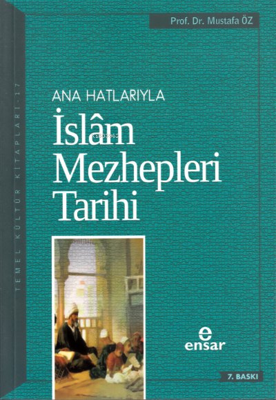 Anahatlarıyla İslam Mezhepleri Tarihi