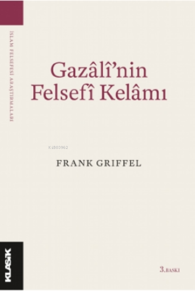 Gazâlî’nin Felsefî Kelâmı