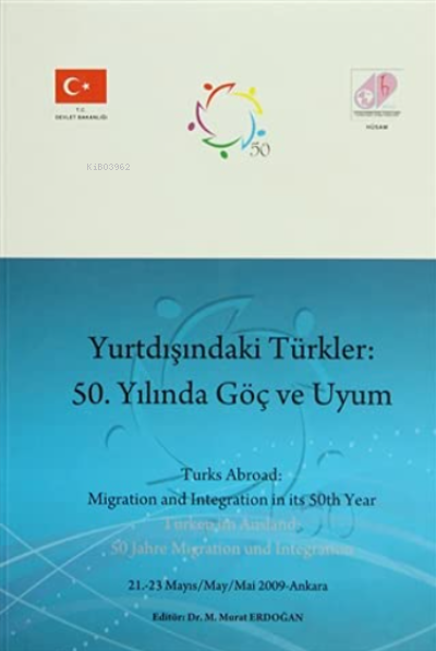  Yurtdışındaki Türkler 50 Yılında Göç ve Uyum | Kolektif | Murat Erdoğan | Orion Kitabevi | 9789944769532 | 