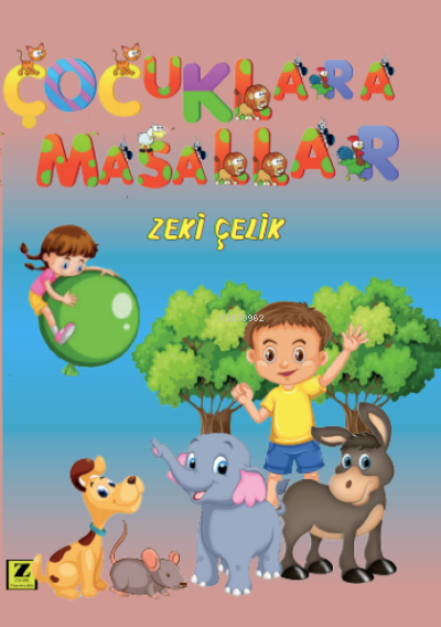  Çocuklara Masallar | Çocuklara Masallar | Zeki Çelik | Zinde Yayınevi | 9786258042009 
