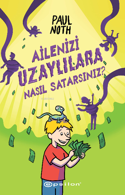 Ailenizi Uzaylılara Nasıl Satarsınız?