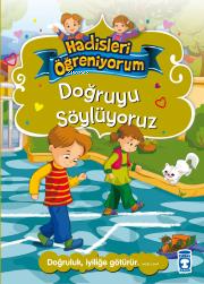 Doğruyu Söylüyoruz - Hadisleri Öğreniyorum Yeni Kitap!