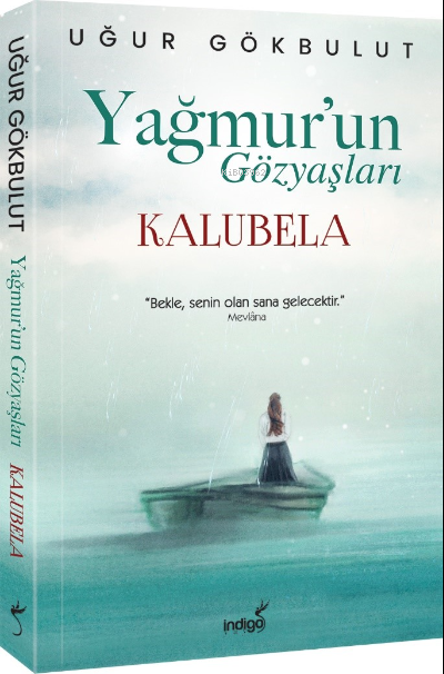 Yağmur'un Gözyaşları - Kalubela