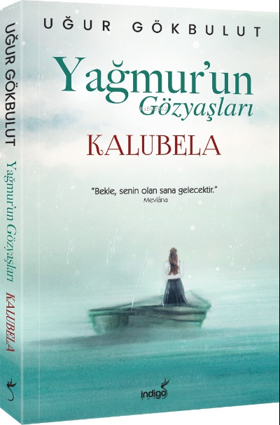 Yağmur’un Gözyaşları - Kalubela