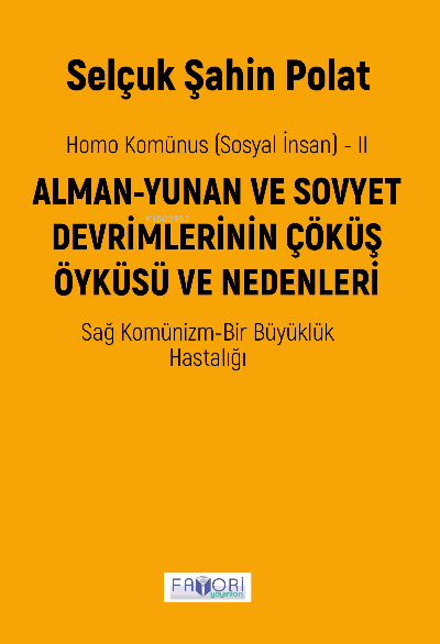  Homo Komünus (Sosyal İnsan) 2 | Homo Komünus (Sosyal İnsan) 2 | Selçuk Şahin Polat | Favori Yayınları | 9786257420648 