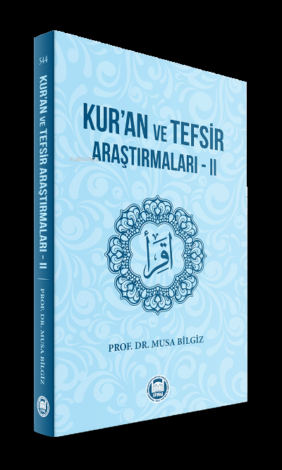 Kur’an ve Tefsir Araştırmaları‒II