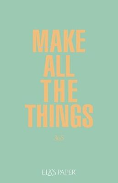 Make All The Things