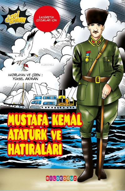 Mustafa Kemal Atatürk Ve Hatıralar