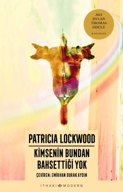  Kimsenin Bundan Bahsettiği Yok | Patricia Lockwood | İthaki Yayınları | 9786052650882 | 