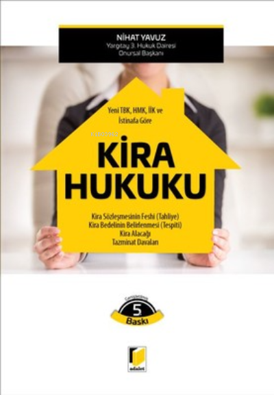  Kira Hukuku | Kira Hukuku | Nihat Yavuz | Adalet Yayınevi | 9786053000785 