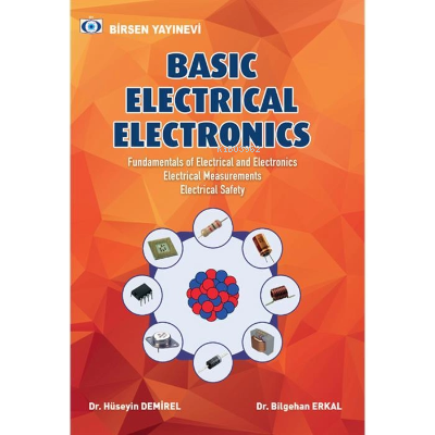  Basic Electrical Electronics | Hüseyin Demirel | Birsen Yayınevi | 9789755116631 | 