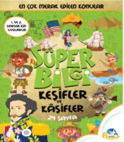  Keşiflerin Ve Kaşiflerin | Keşiflerin Ve Kaşiflerin | Derya Erdoğmuş | Flipper Yayınları | 9786052245835 