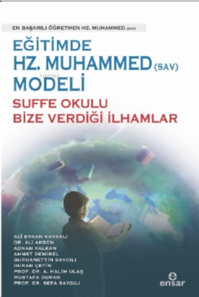 Eğitimde Hz.Muhammed (Sav) Modeli Suffe Okulu Bize Verdiği İlhamlar