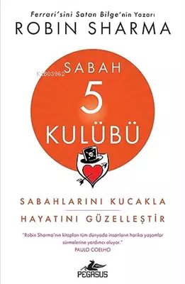 Sabah 5 Kulübü: Sabahlarını Kucakla Hayatını Güzelleştir