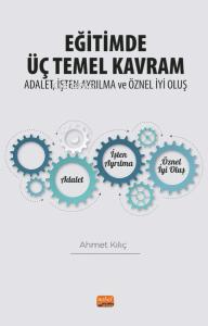 Eğitimde Üç Temel Kavram: Adalet, İşten Ayrılma ve Öznel İyi Oluş